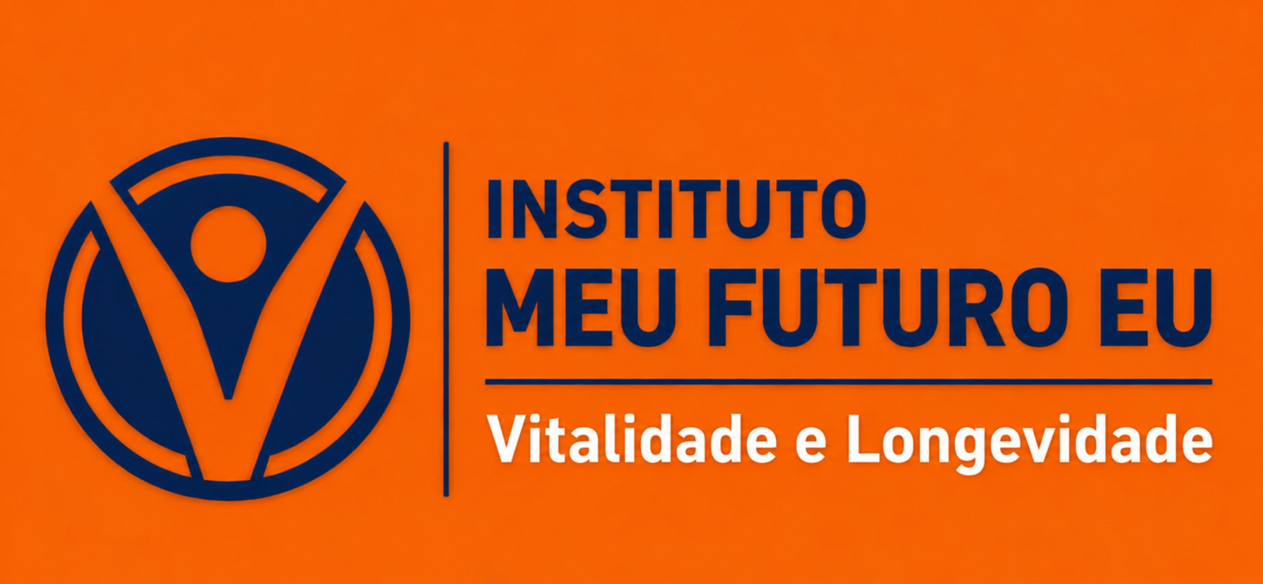 Instituto Meu Futuro Eu — Vitalidade e Longevidade